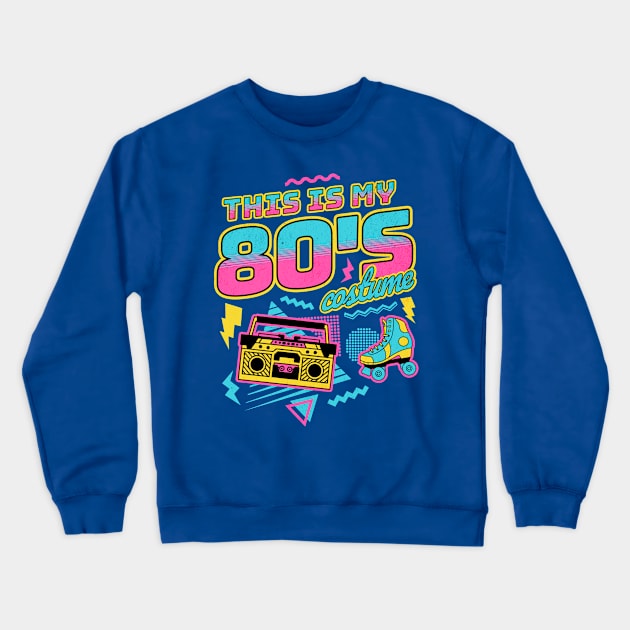 This is My 80s Costume Halloween Eighties Costume Retro Crewneck Sweatshirt by OrangeMonkeyArt